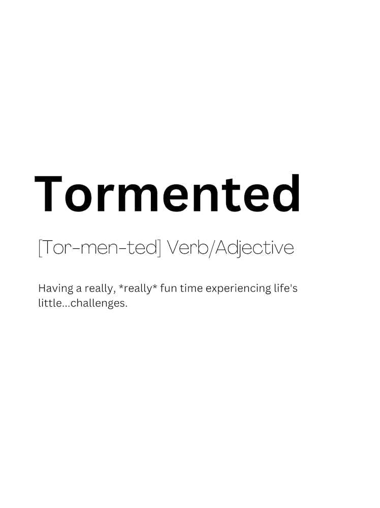 Tormented Definition Meaning