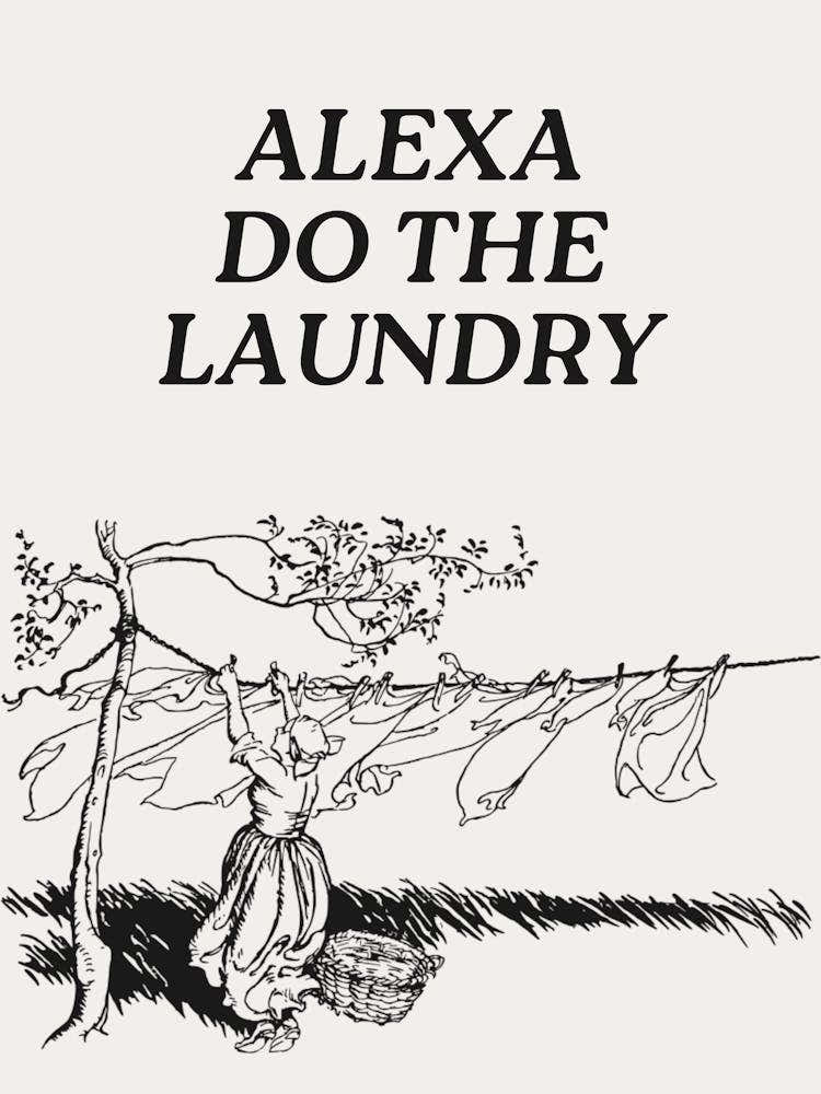 Alexa Do the Laundry | Neutral Vintage Retro Cute Funny Laundry Room