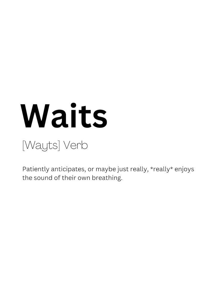Waits Definition Meaning