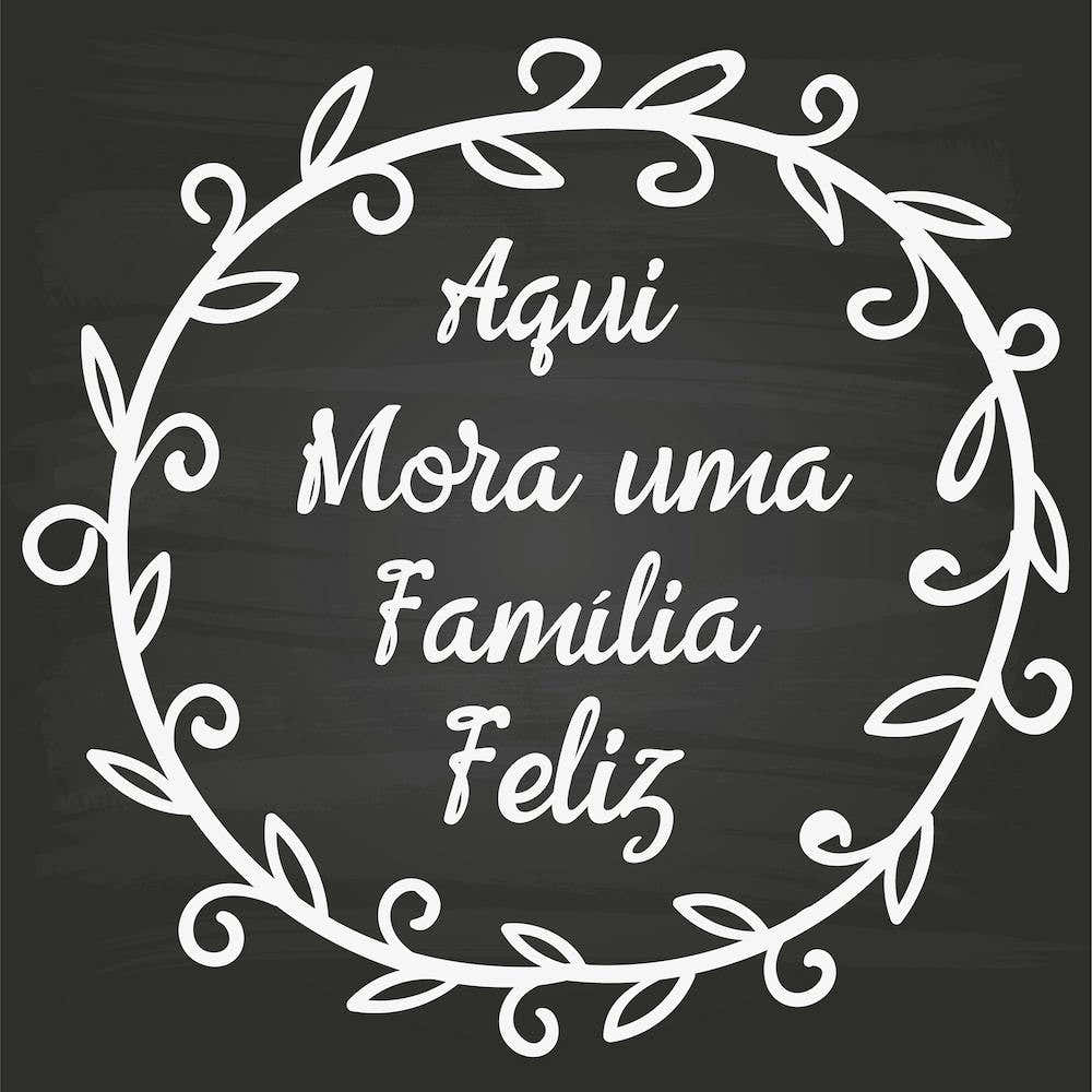 Aqui Mora Uma Familia Feliz