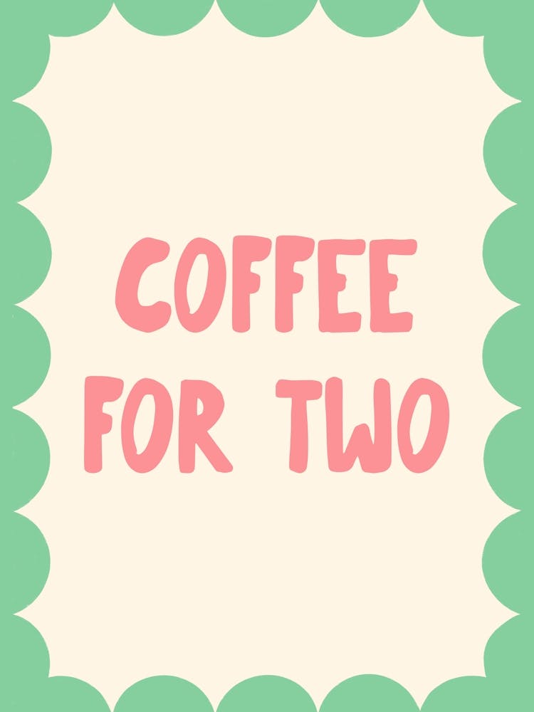 Coffee for two - Pink and Green