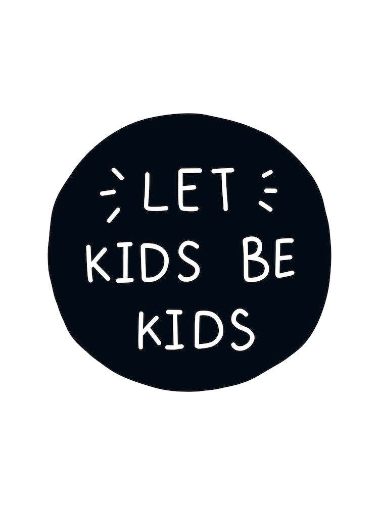 Let Kids Be Kids Super Scandi