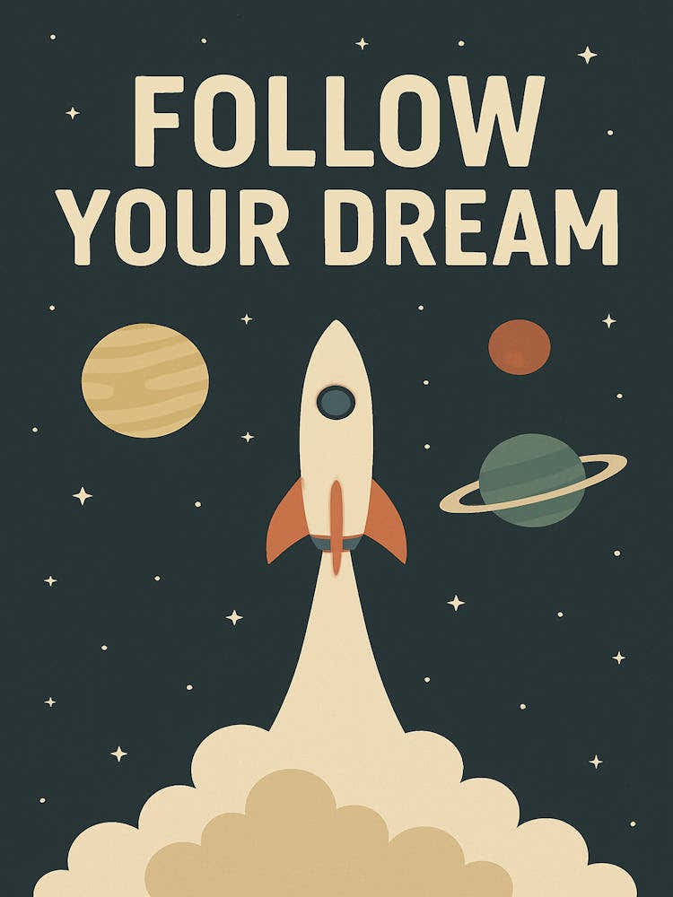 Follow Your Dream Space Poster – Inspirational Rocket Wall Art, Retro Space Print, Mid-Century Modern Motivation Art for Kids Room, Office or Classroom
