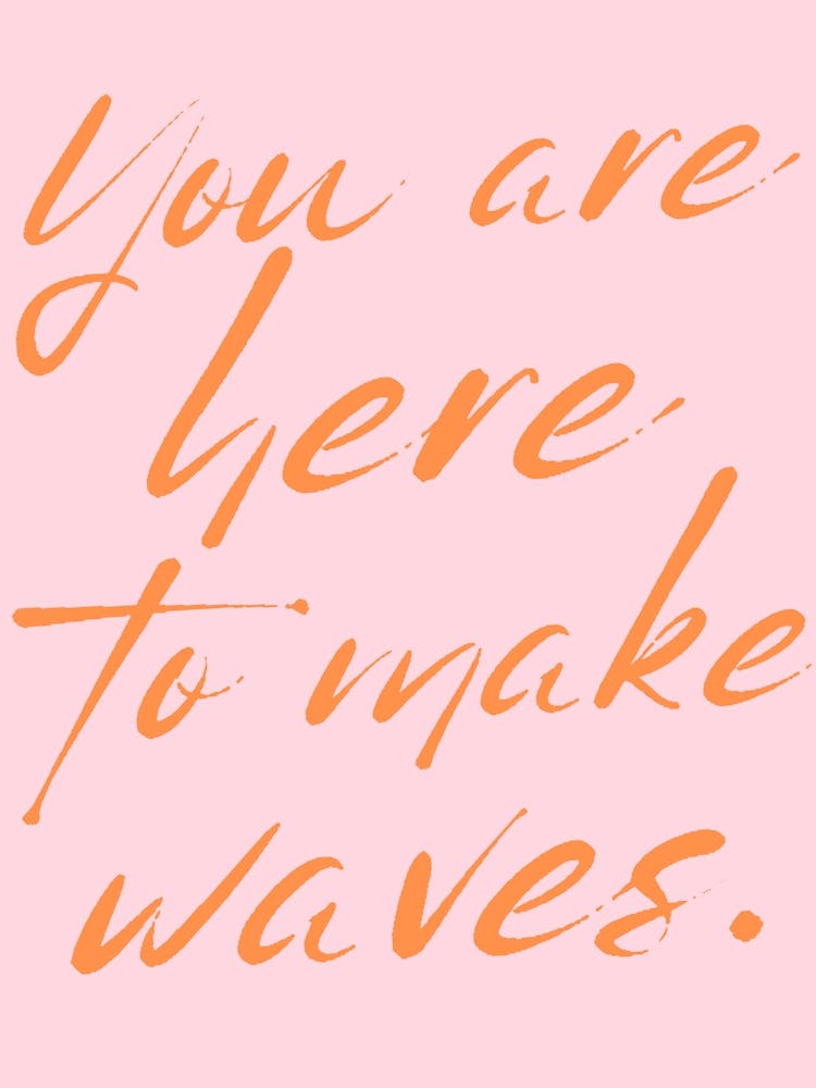 Make waves - rosé/orange
