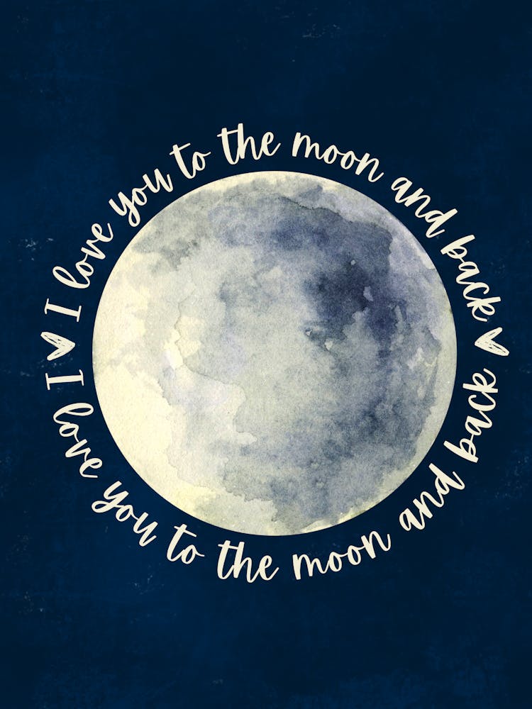 I Love You To The Moon And Back