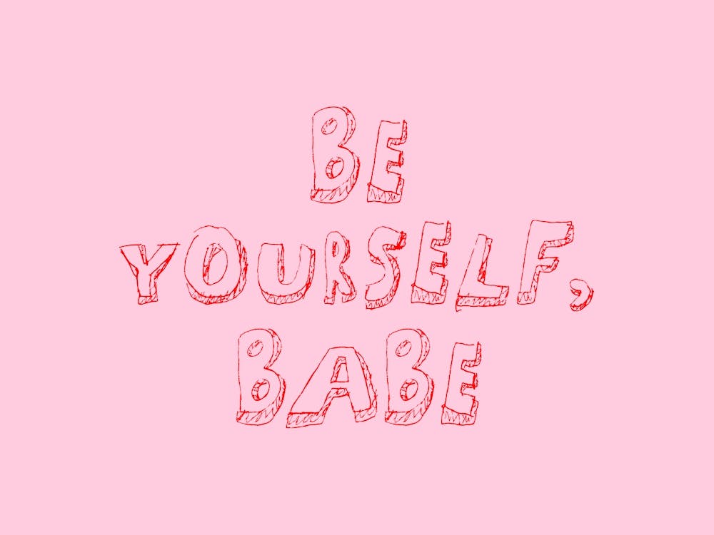 Be Yourself Babe. Pink
