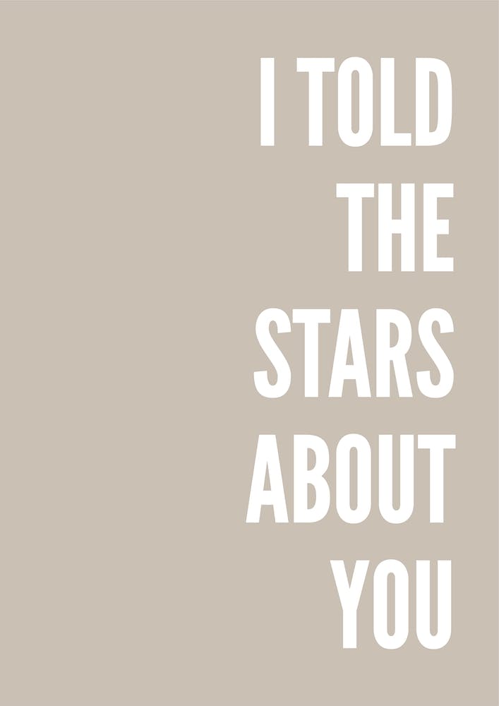 I Told The Stars About You Stone