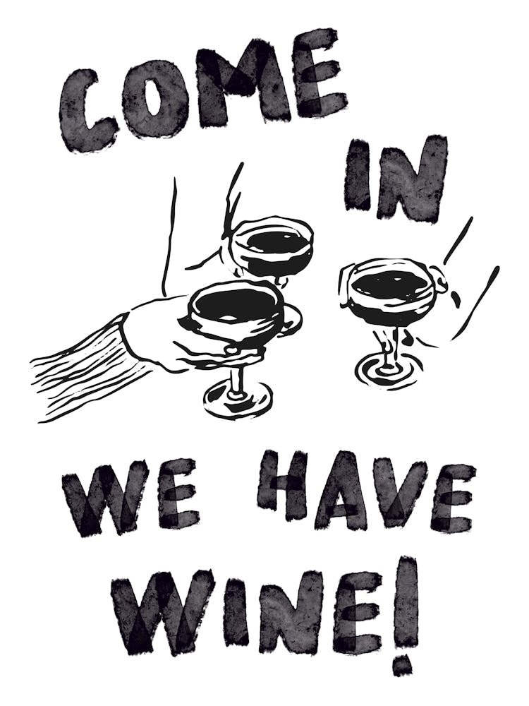 Come In We Have Wine