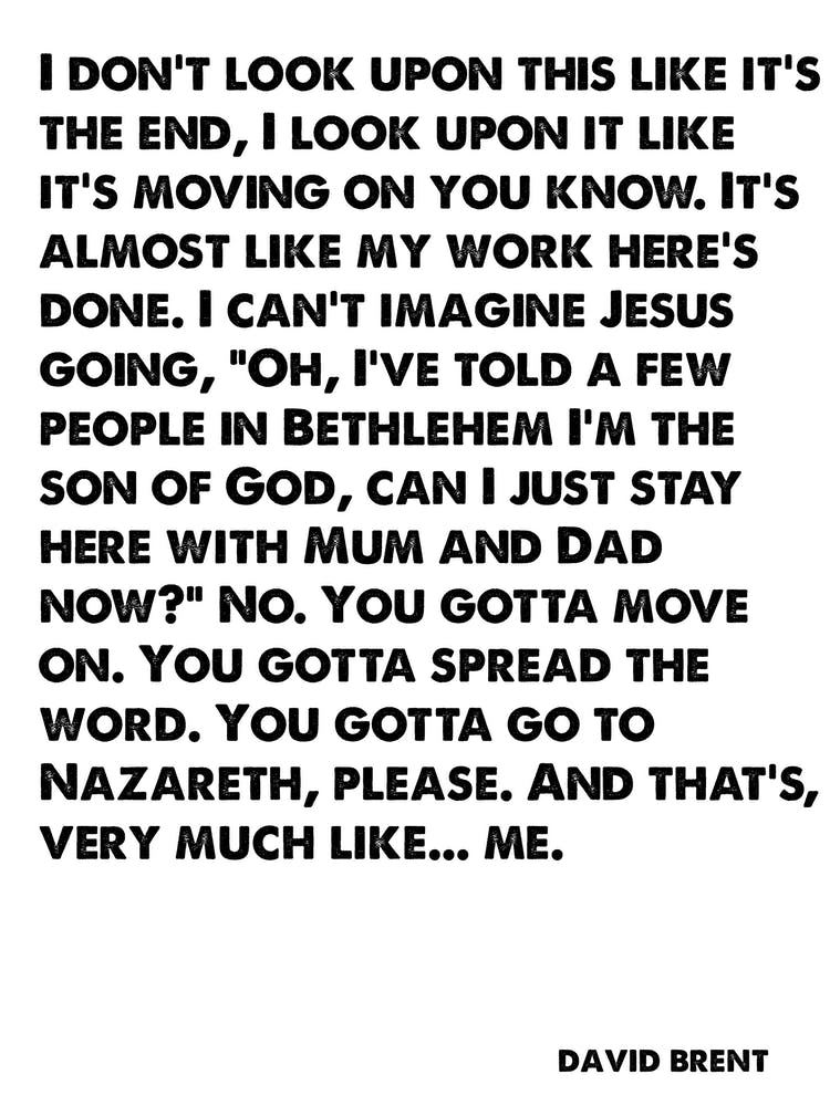 The Office, David Brent, Quote, I've Told A Few People In Bethlehem I'm The Son of God, Wall Print, Wall Art, Print, Poster,
