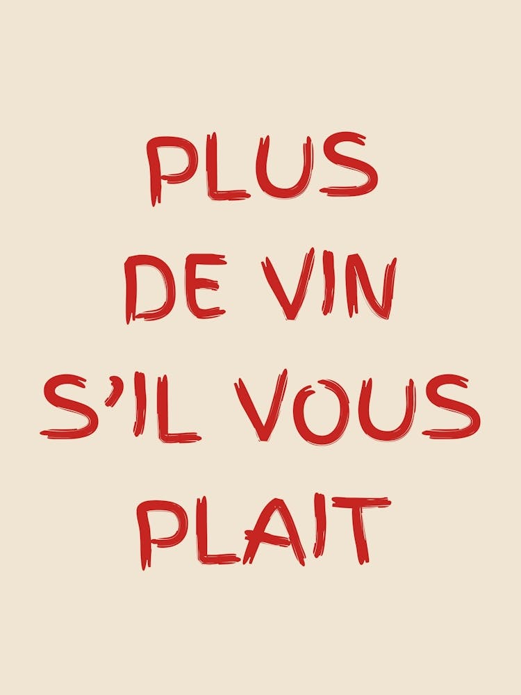 Plus De Vin S Il Vous Plait Red