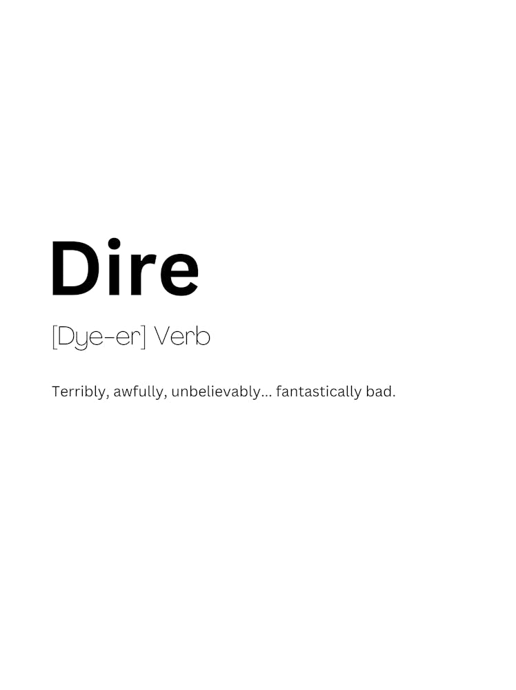 Dire Definition Meaning 1
