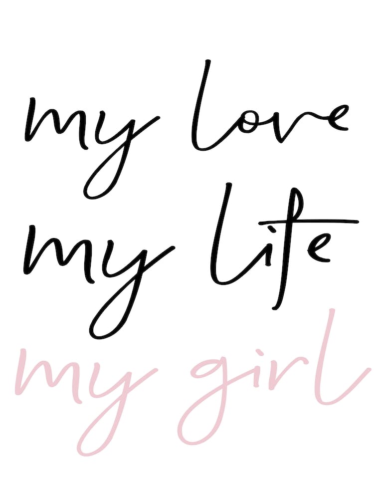 My Love My Life My Girl