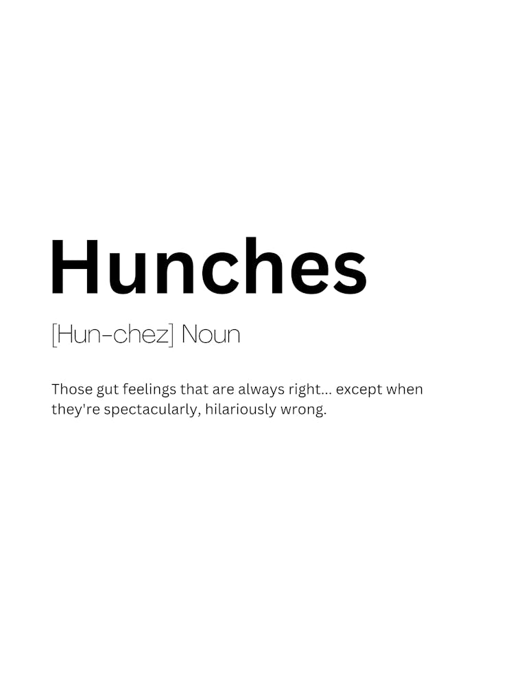 Hunches Definition Meaning