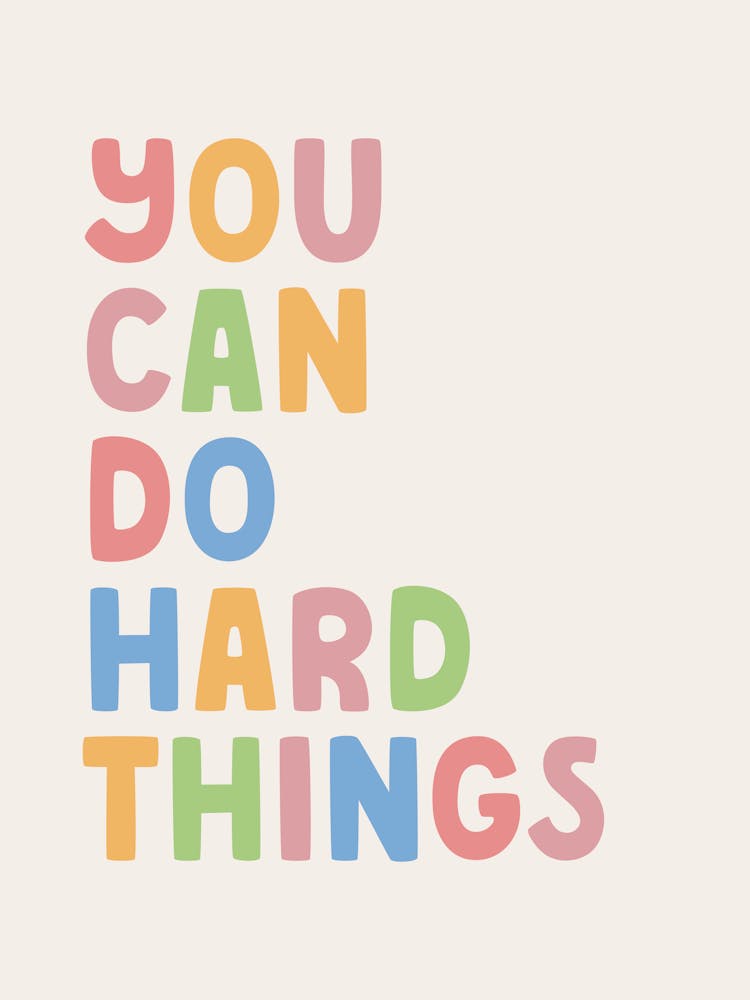You can do hard things quote, colorful, motivating, inspiring, kid, preppy, aesthetic, lettering, groovy, funky, minimal, nursery, dorm, decor, quotes, saying