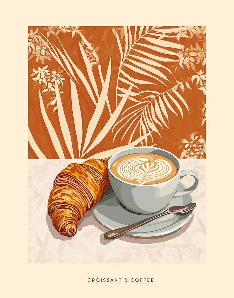 Croissant & Coffee Poster 2
