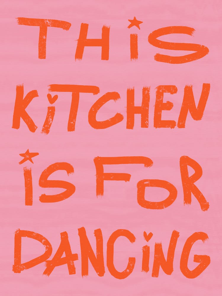 This Kitchen Is For Dancing