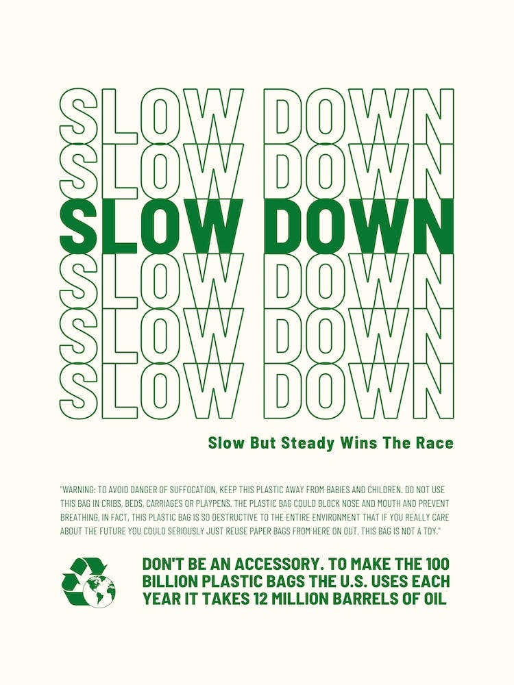 Slow Down