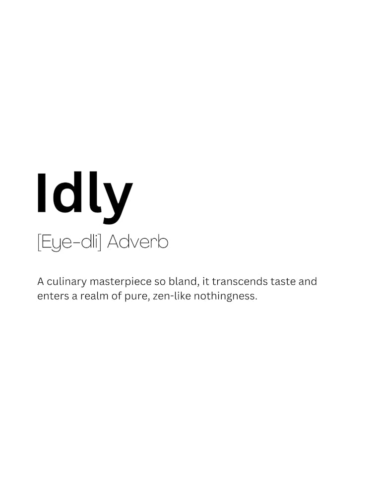 Idly Definition Meaning