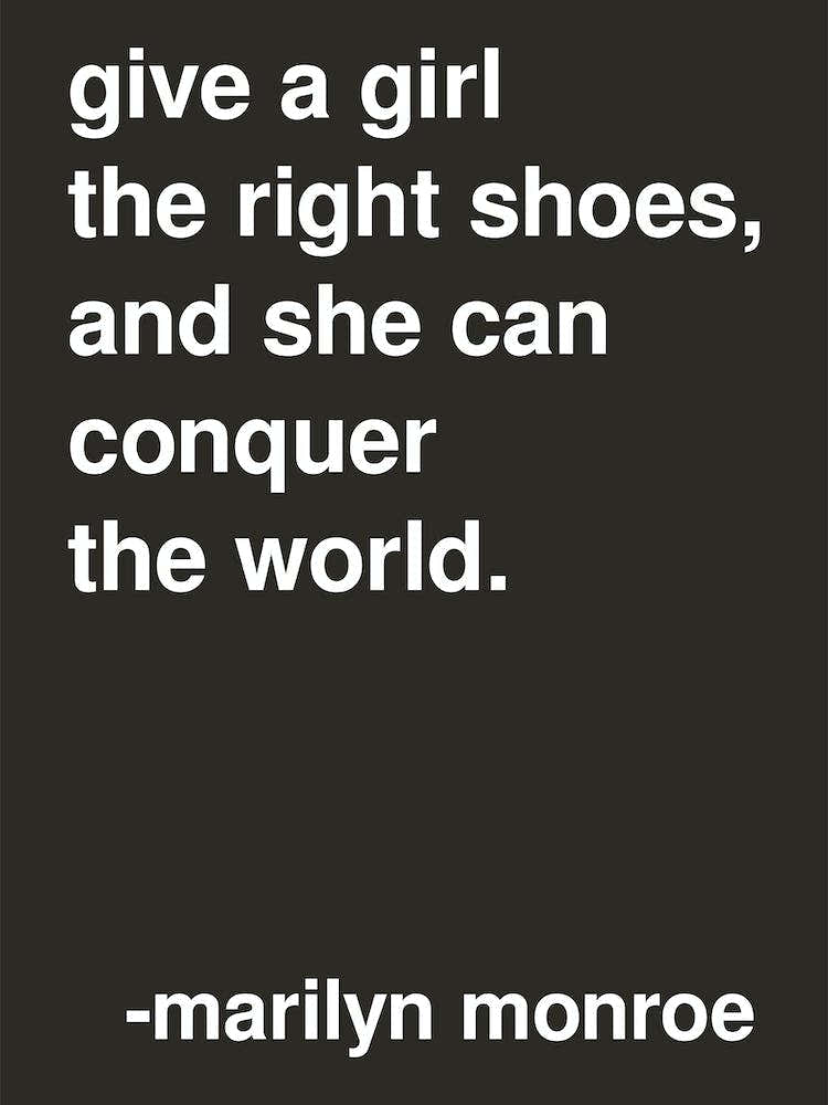 The Right Shoes Marilyn Monroe Quote In Black
