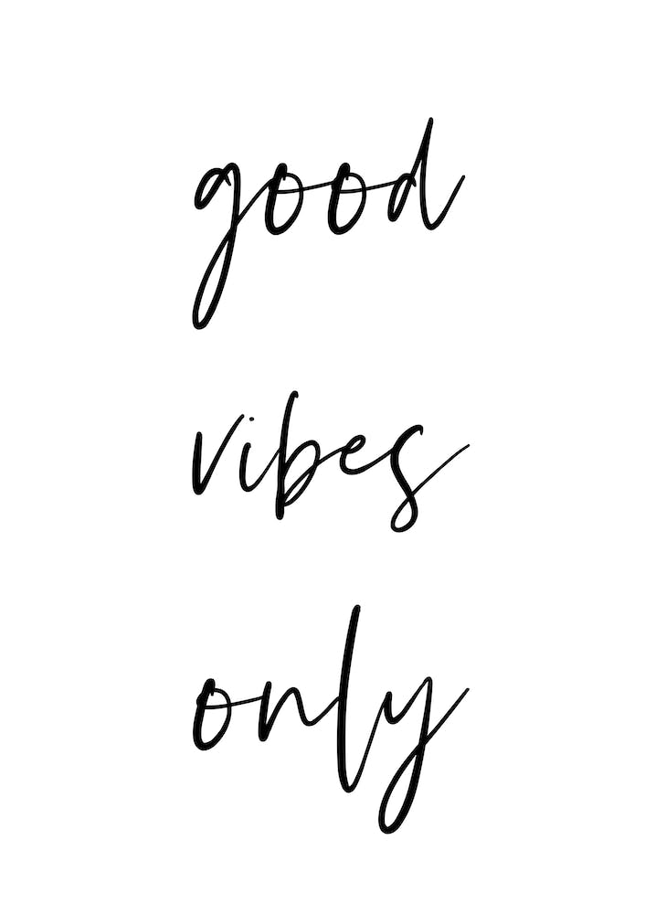 Good Vibes Only XX