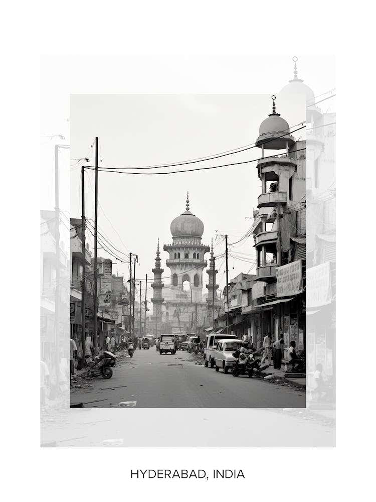 Poster Of Hyderabad, India, Black And White Old Photo 2