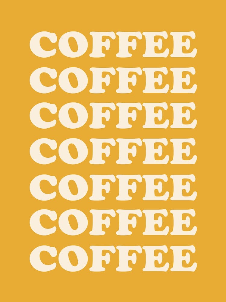 Yellow Coffee Coffee Coffee