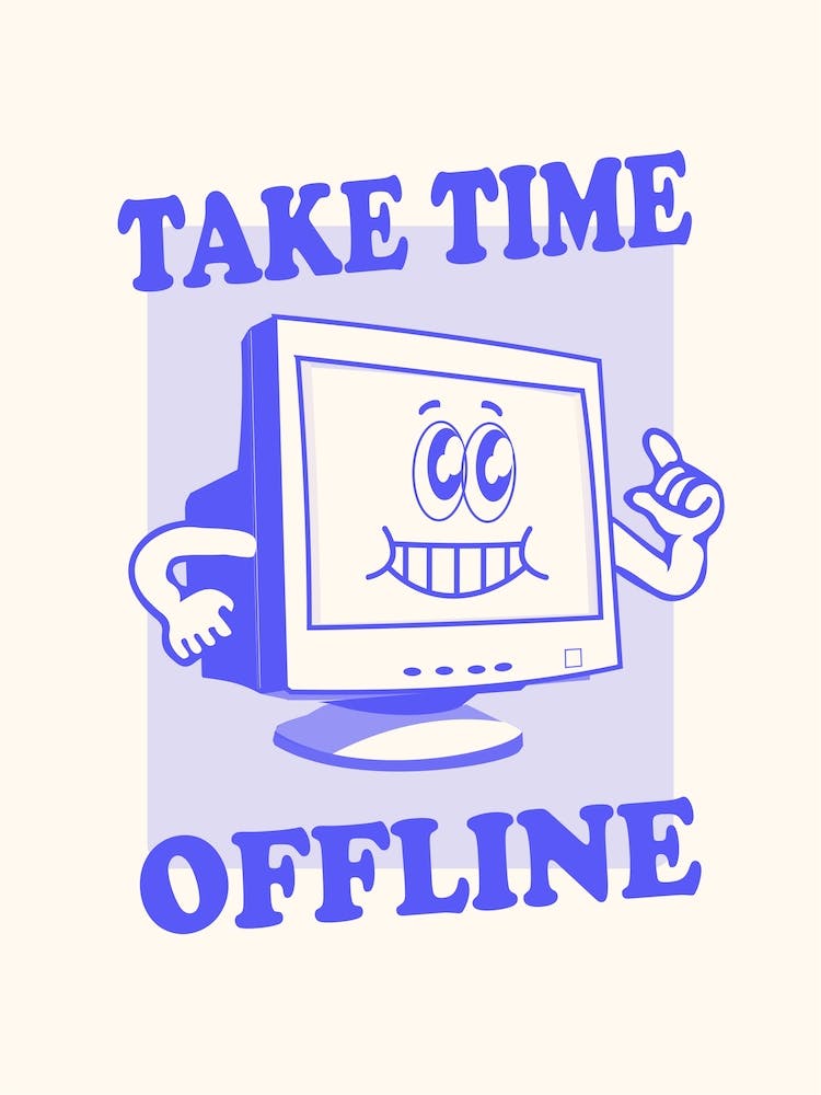 Take Time Offline Work Mantra