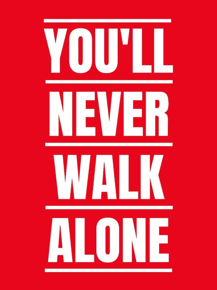 Funny Slogan Football Team Youll Never Walk Alone
