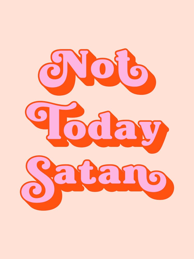 Not Today Satan (Pink and red)