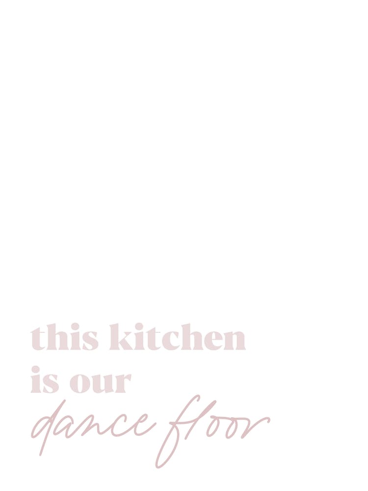 This Kitchen Is Our Dancefloor