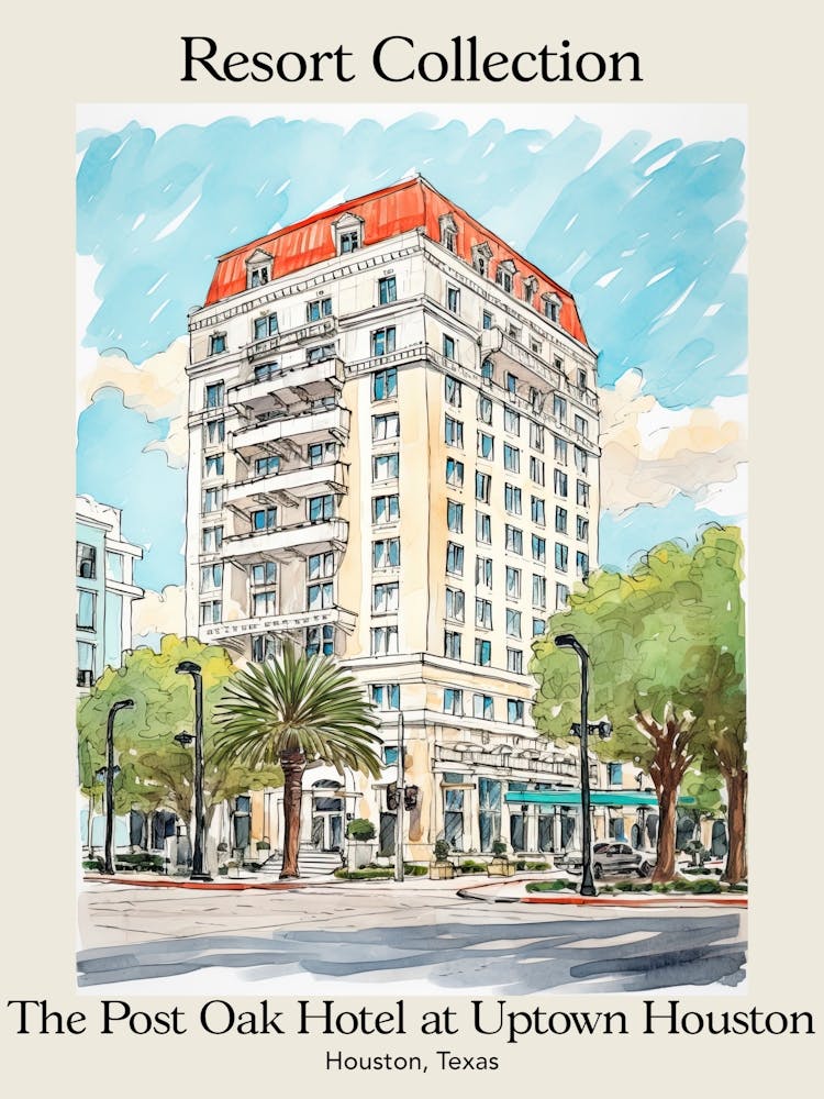 Poster Of The Post Oak Hotel At Uptown Houston   Houston, Texas   Resort Collection Storybook Illustration 4