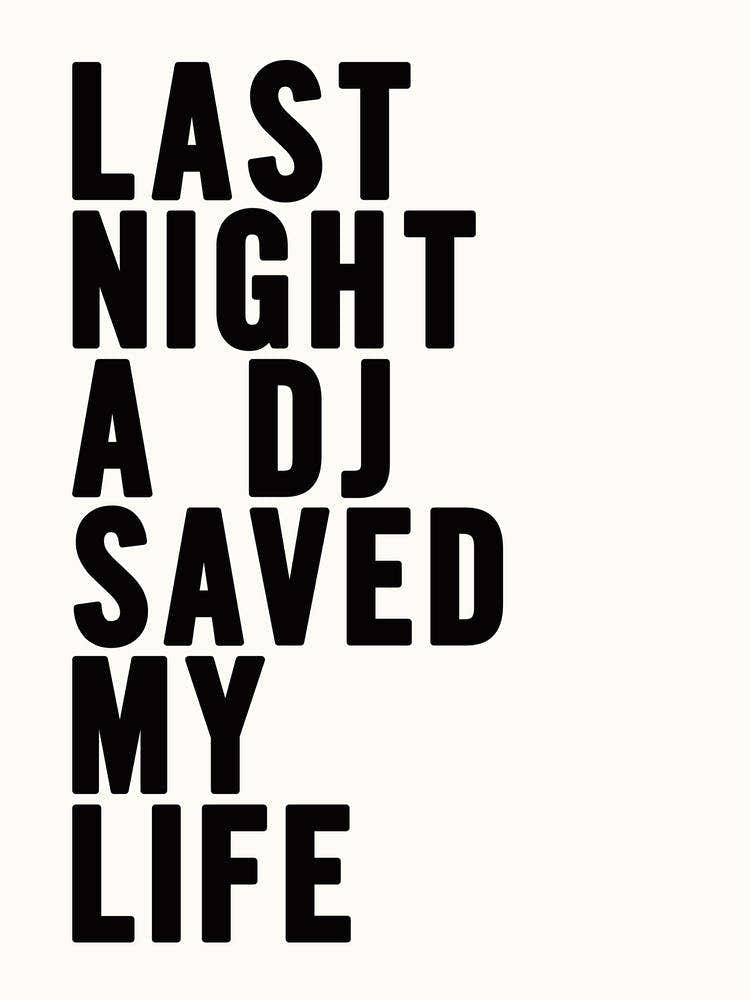 Last Night A Dj Saved My Life