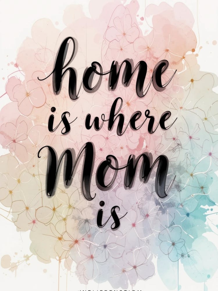 Home Is Where Mom Is, Happy Mother's day 2025