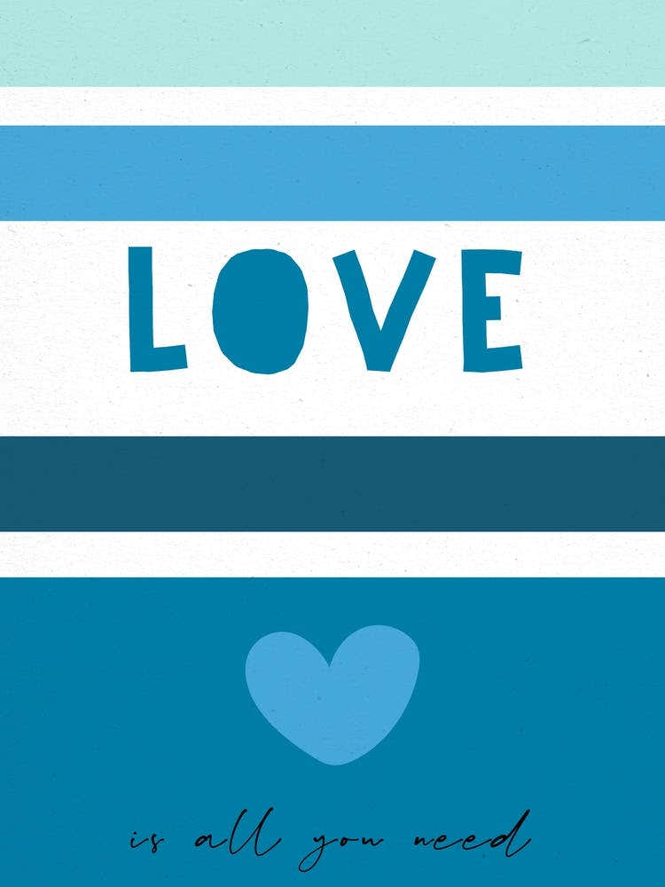 Love Is All You Need Blue