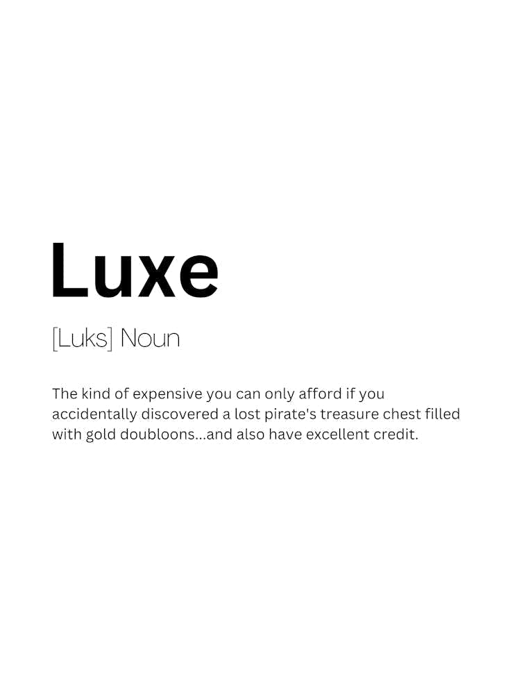 Luxe Definition Meaning