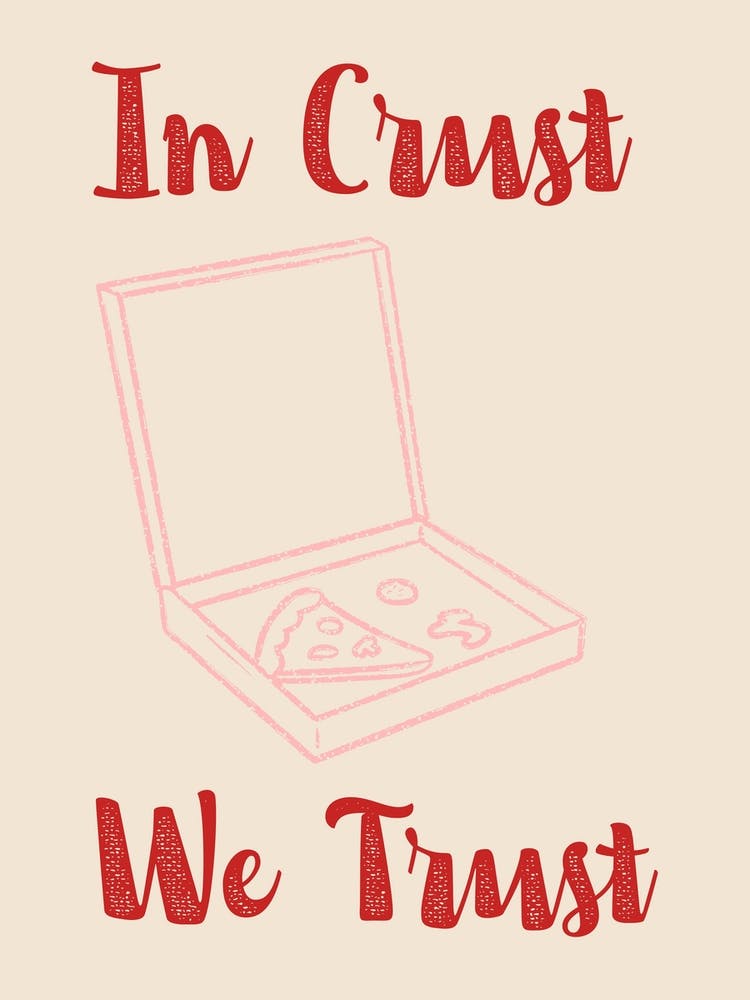 In Crust We Trust Poster Pink & Red