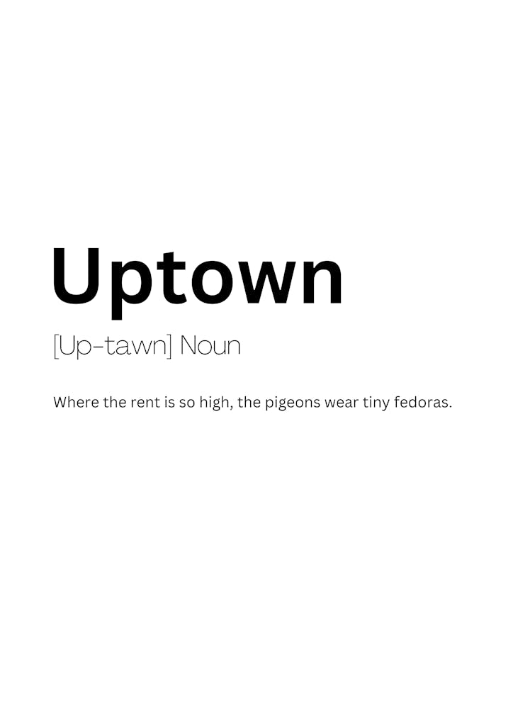 Uptown Definition Meaning
