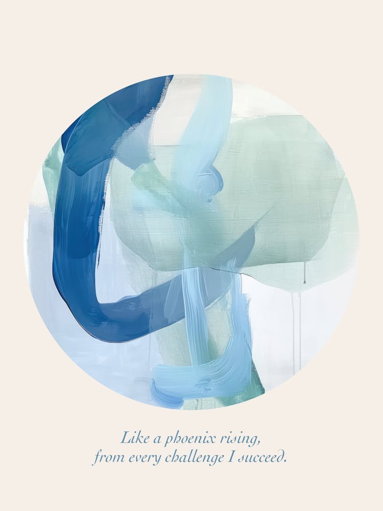 Affirmations Like A Phoenix Rising, From Every Challenge I Succeed