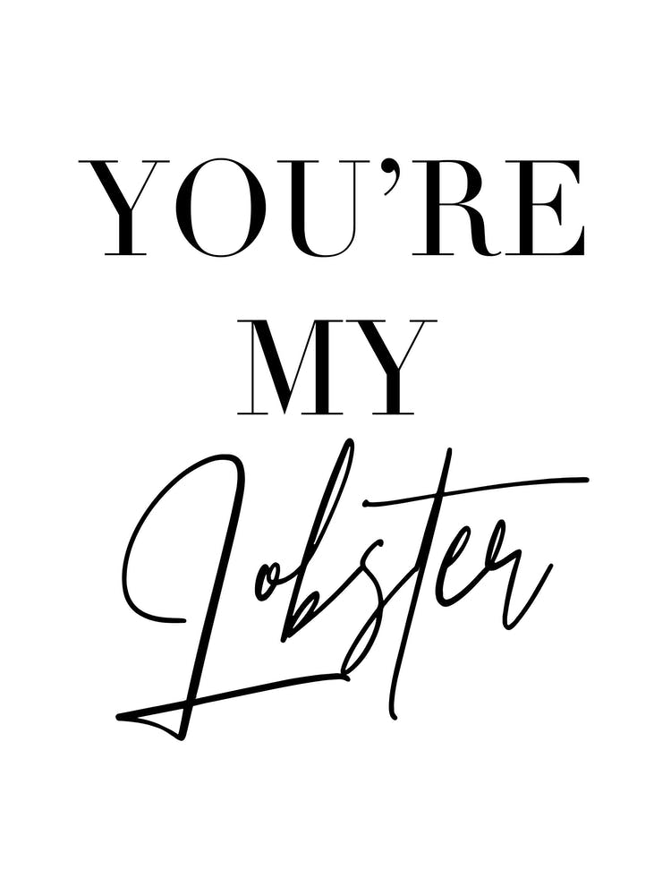 You’Re My Lobster Friends Tv Quote 2