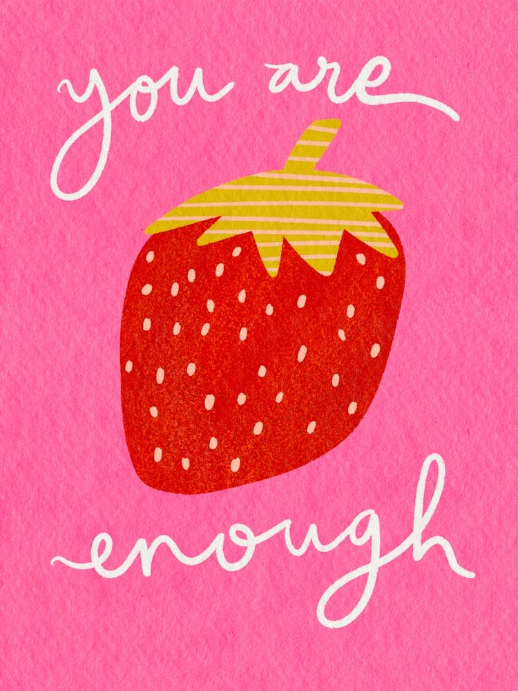 You Are Enough