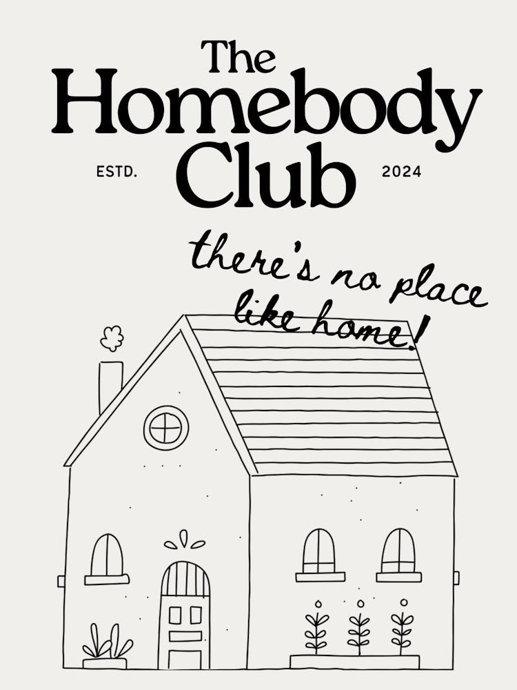The Homebody Club