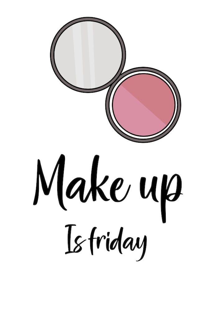 Make Up Is Friday