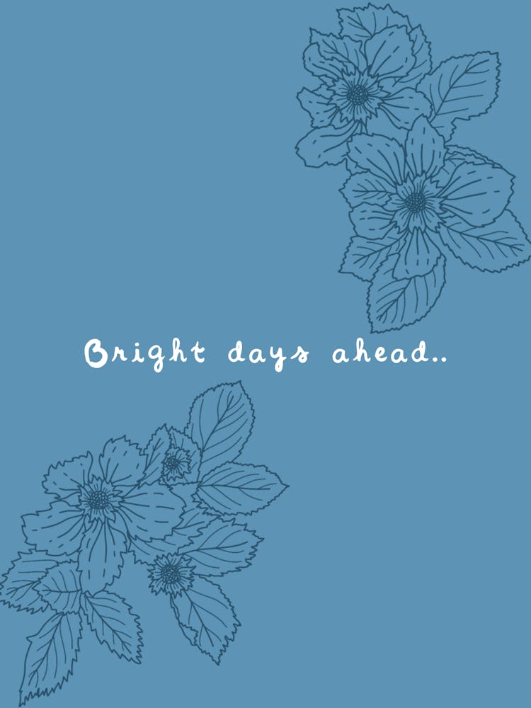 Bright Days Ahead quote