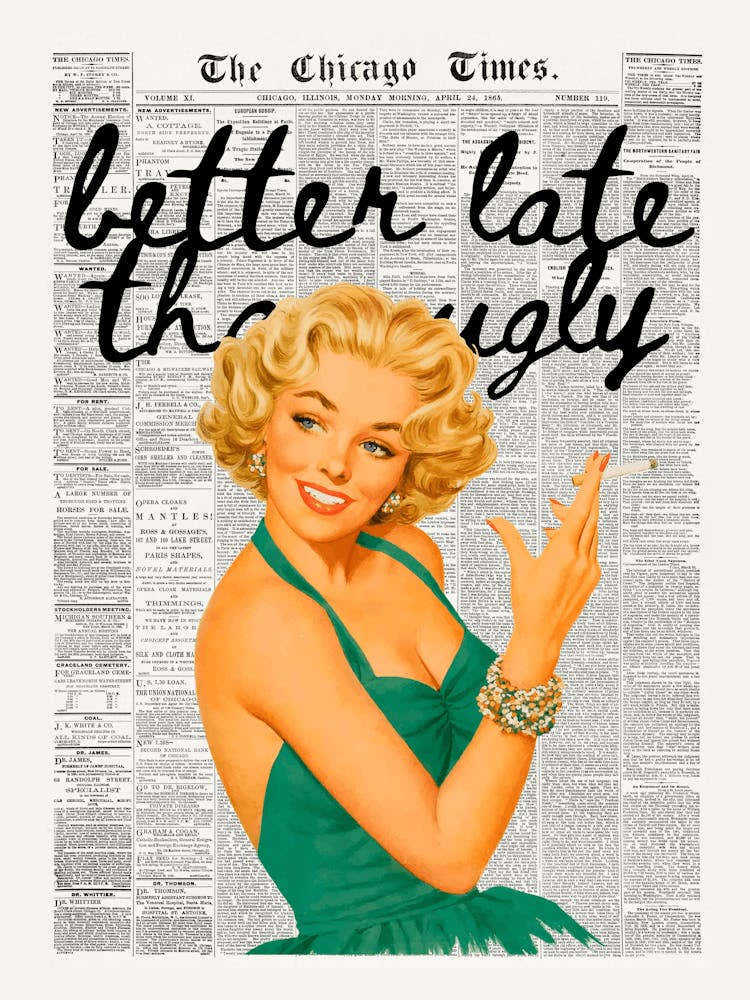 Better Late Than Ugly | Vintage Retro Victorian Era | Funny Trendy Dorm