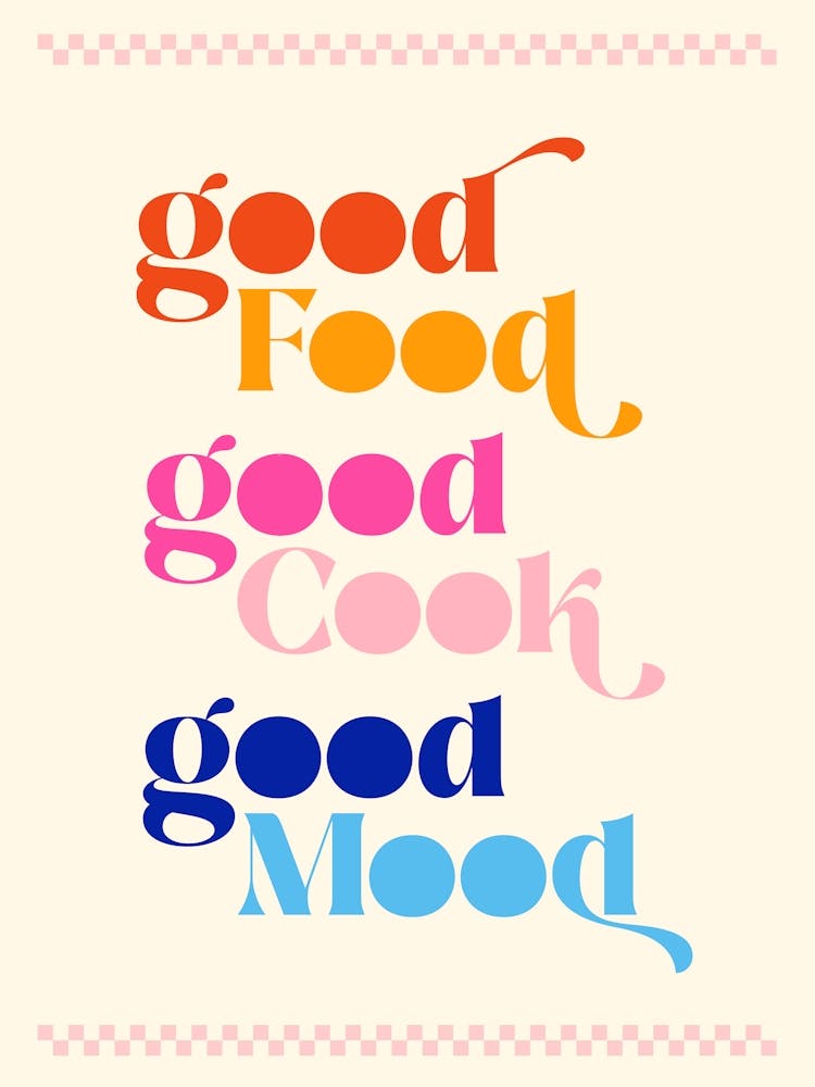 Good food, Good cook, Good mood - retro colourful typography