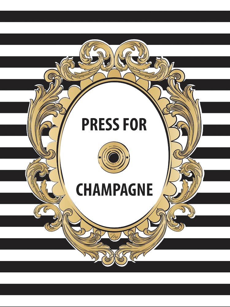 Press for Champagne Button