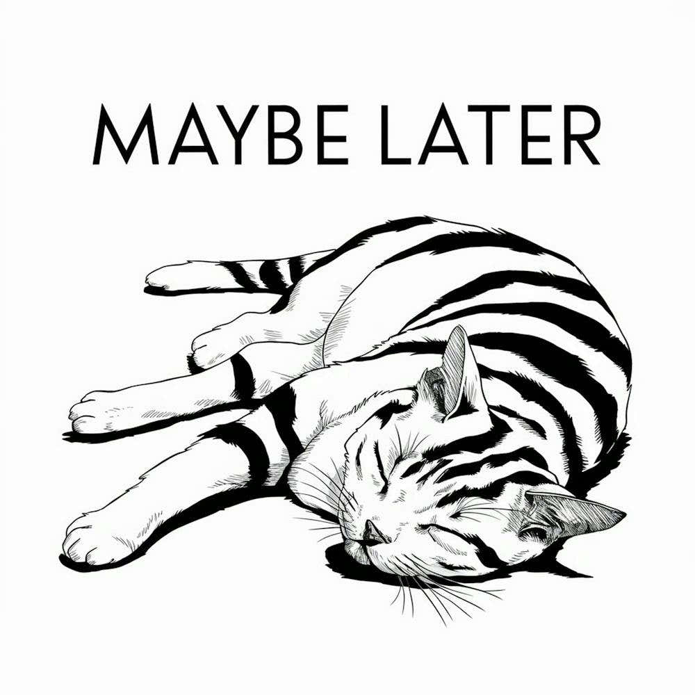 Maybe Later