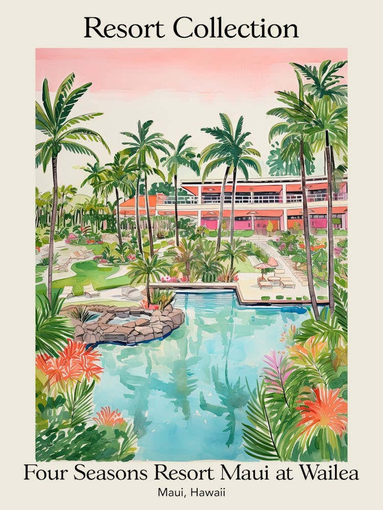 Poster Of Four Seasons Resort Collection Maui At Wailea   Maui, Hawaii   Resort Collection Storybook Illustration 2