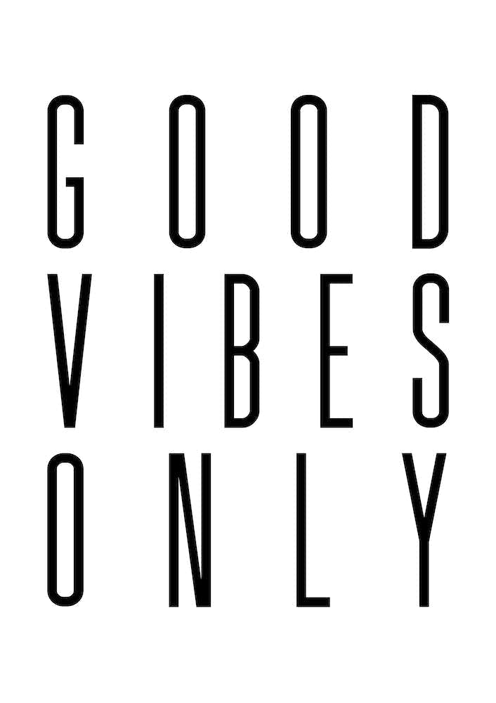 Good Vibes Only VII