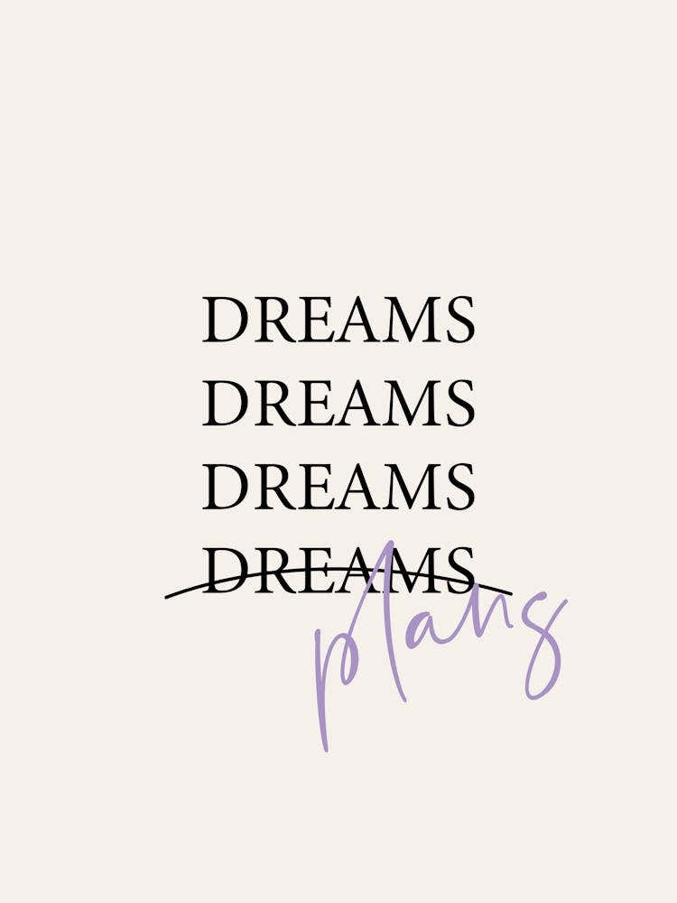 Dreams Plans